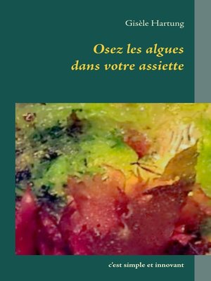 cover image of Osez les algues dans votre assiette